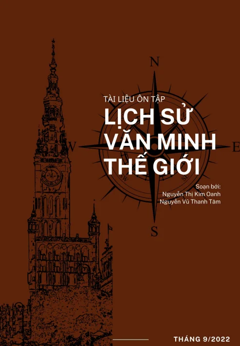 TÀI LIỆU ÔN TẬP LỊCH SỬ VĂN MINH THẾ GIỚI - OANH & TRANG K65 USSH