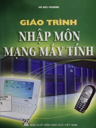 Giáo trình Nhập môn mạng máy tính - Hồ Đắc Phương PDF. Giáo trình VNU UET