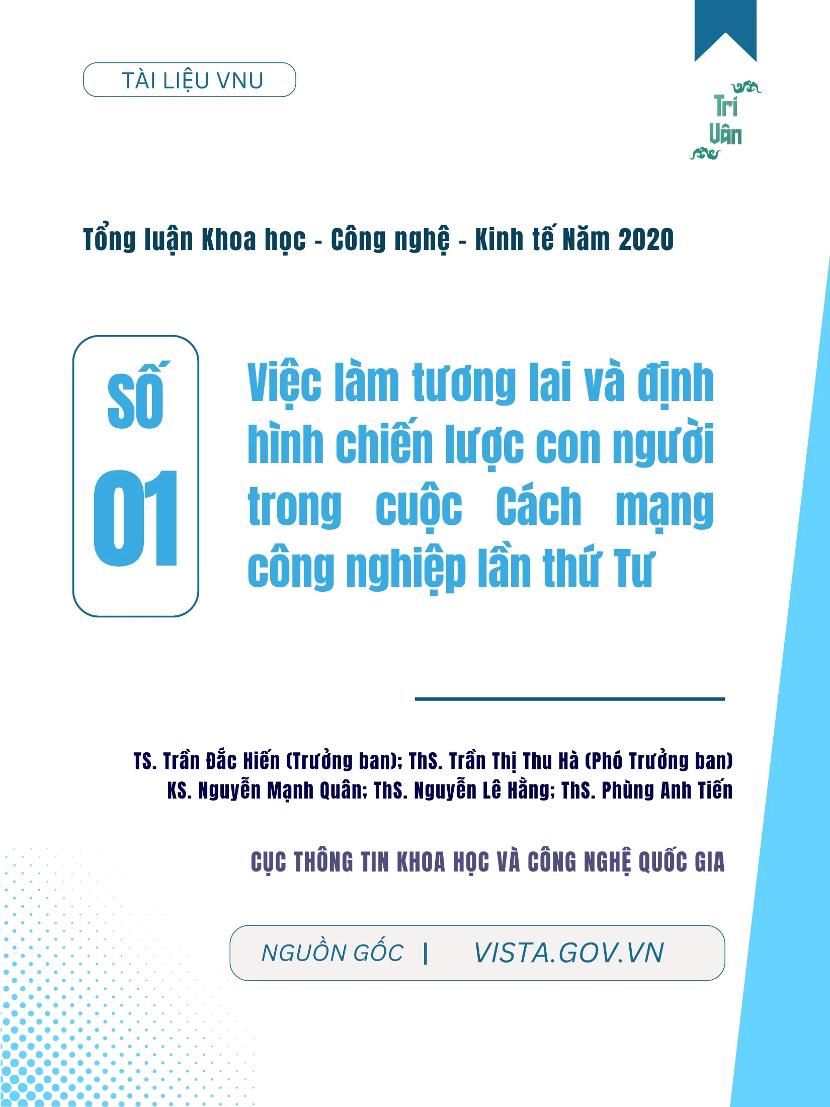 Việc làm tương lai và định hình chiến lược con người trong cuộc Cách mạng công nghiệp lần thứ Tư, Tổng luận Khoa học - Công nghệ - Kinh tế Năm 2020, Số 1, Cục Thông tin Thống kê