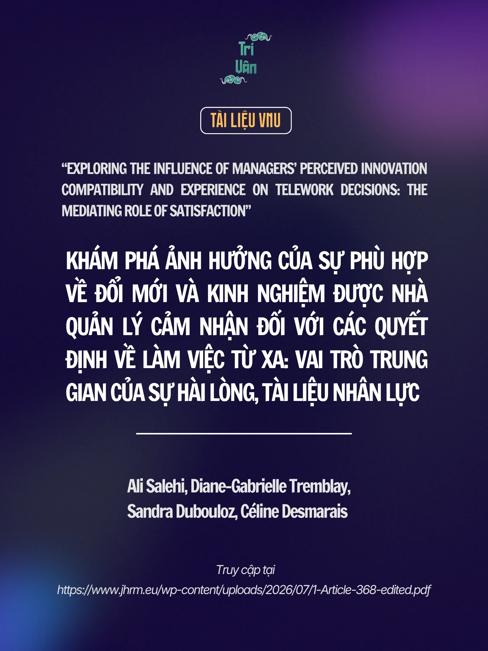 Khám phá ảnh hưởng của sự phù hợp về đổi mới và kinh nghiệm được nhà quản lý cảm nhận đối với các quyết định về làm việc từ xa: Vai trò trung gian của sự hài lòng, Tài liệu Nhân lực